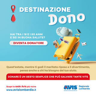 “Destinazione Dono”: Avis Regionale Lombardia lancia la campagna per sensibilizzare sulle donazioni estive