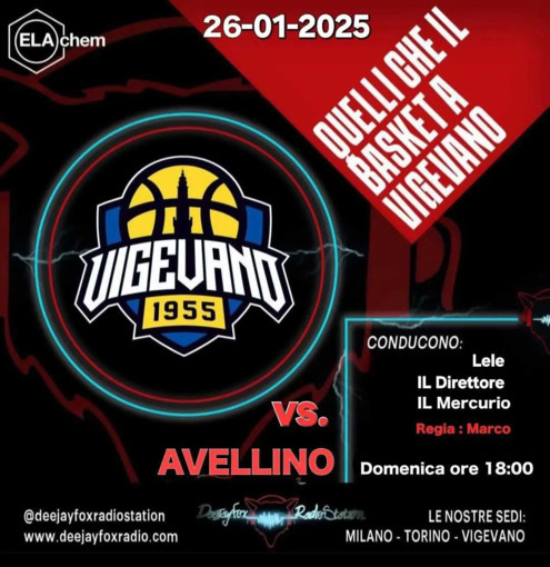 Quinta puntata di &quot;Quelli che il basket a Vigevano&quot; con Deejay Fox Radio Station domenica contro Avellino