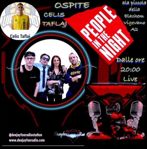 Basket serie A2: Taflaj ospite di &quot;People in The Night&quot; su Deejay Fox Radio Station giovedì 10 ottobre alle ore 20