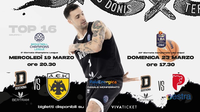 Basket serie A1, scattata la vendita dei biglietti per le prossime gare casalinghe della Bertram Derthona contro AEK Atene e Pistoia