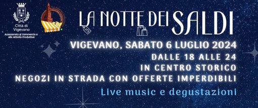 Dopo il successo di &quot;Vigevano in Festa&quot;, il comune annuncia la &quot;Notte dei Saldi&quot;