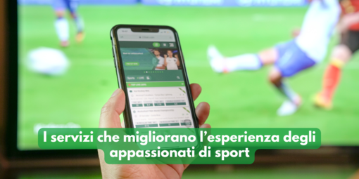 I servizi che migliorano l’esperienza degli appassionati di sport